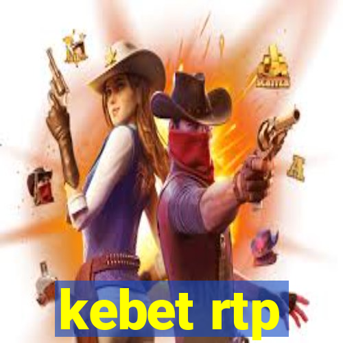 kebet rtp